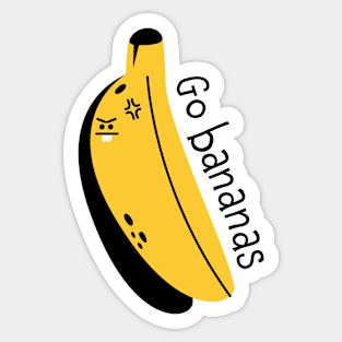 Go bananas Sticker